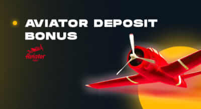 aviator deposit bonus